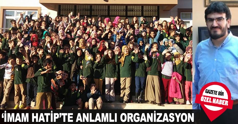 ‘İmam Hatip’te anlamlı organizasyon