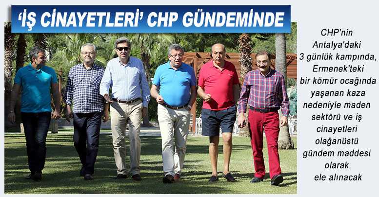 ‘İş cinayetleri’ CHP gündeminde