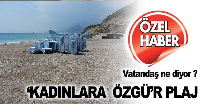 ‘Kadınlara özgü’r plaj