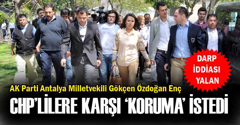 ‘KORUMA’ İSTEDİ