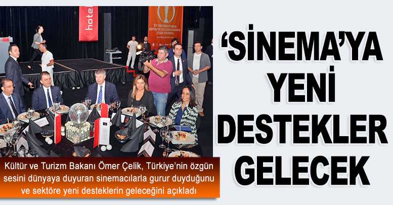 ‘Sinema’ya yeni destekler gelecek