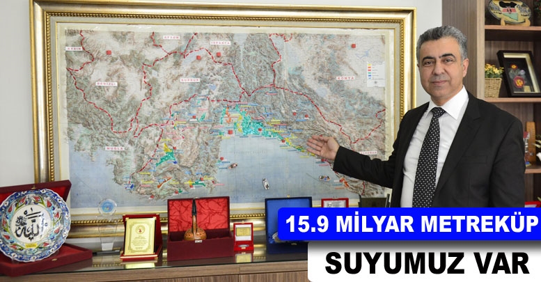 15.9 milyar metreküp suyumuz var