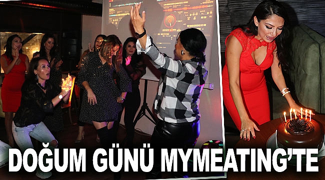 DOĞUM GÜNÜ MYMEATING'TE