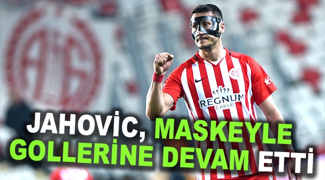 Jahovic, maskeyle gollerine devam etti