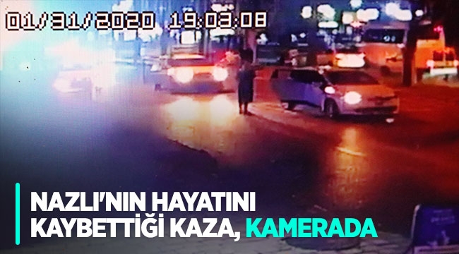 Nazlı'nın hayatını kaybettiği kaza, kamerada