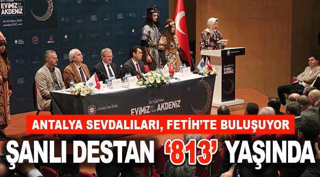 ŞANLI DESTAN '813' YAŞINDA