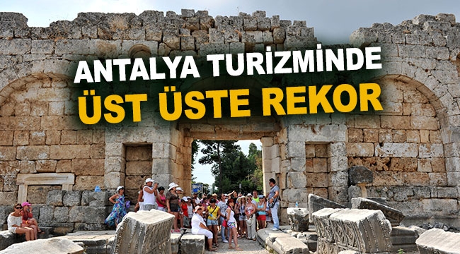 Antalya turizminde üst üste rekor