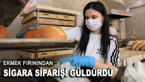 Ekmek fırınından sigara siparişi güldürdü