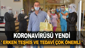 'Erken teşhis ve tedavi çok önemli'