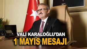Karaloğlu'dan 1 Mayıs mesajı