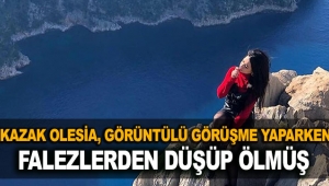 Kazak Olesia, görüntülü görüşme yaparken falezlerden düşüp ölmüş