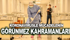 Koronavirüsle mücadelenin görünmez kahramanları