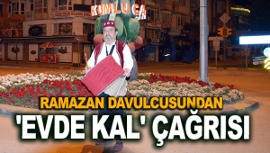 Ramazan davulcusundan 'Evde Kal' çağrısı