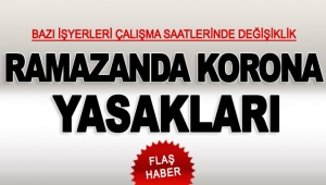 Ramazanda korona yasakları