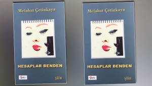 Yazar Çetinkaya’dan “Hesaplar Benden”