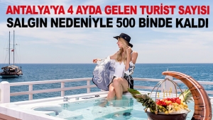4 ayda gelen turist sayısı 500 binde kaldı