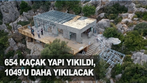 654 kaçak yapı yıkıldı, 1049'u daha yıkılacak