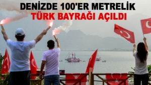 Antalya'da denizde 100'er metrelik Türk bayrağı açıldı