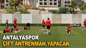 Antalyaspor çift antrenman yapacak