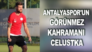 Antalyaspor'un görünmez kahramanı Celustka