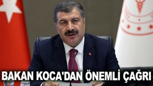 Bakan Koca'dan önemli çağrı