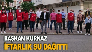 Başkan Kurnaz iftarlık su dağıttı