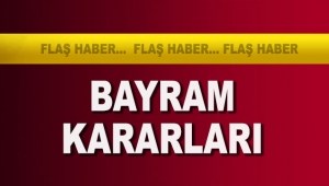 Bayram kararları