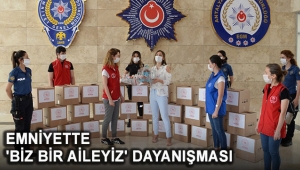 Emniyette 'Biz Bir Aileyiz' dayanışması
