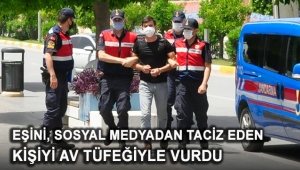 Eşini, sosyal medyadan taciz eden kişiyi av tüfeğiyle vurarak yaraladı