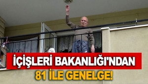 İçişleri Bakanlığı'ndan 81 ile genelge!