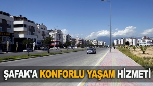 Şafak'a konforlu yaşam hizmeti