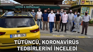 Tütüncü, koronavirüs tedbirlerini inceledi
