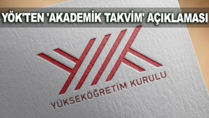 YÖK'ten 'akademik takvim' açıklaması