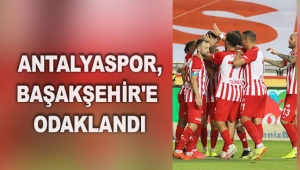 Antalyaspor, Başakşehir'e odaklandı