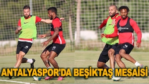 Antalyaspor'da Beşiktaş mesaisi