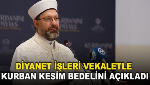 Diyanet İşleri vekaletle kurban kesim bedelini açıkladı