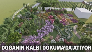 DOĞANIN KALBİ DOKUMA’DA ATIYOR