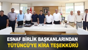 Esnaf birlik başkanlarından Tütüncü'ye kira teşekkürü