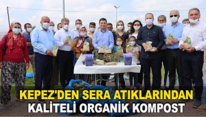 Kepez'den sera atıklarından kaliteli organik kompost
