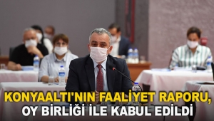 Konyaaltı'nın faaliyet raporu, oy birliği ile kabul edildi
