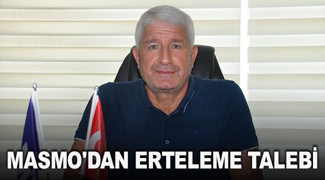 MASMO'dan erteleme talebi