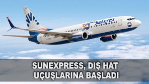 SunExpress, dış hat uçuşlarına başladı