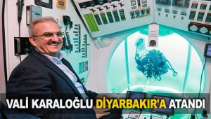 Vali Karaloğlu Diyarbakır'a atandı