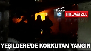 Yeşildere’de korkutan yangın