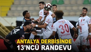 Antalya derbisinde 13'ncü randevu