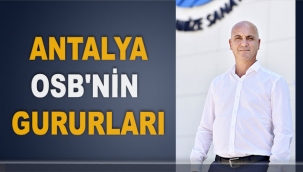 Antalya OSB'nin gururları