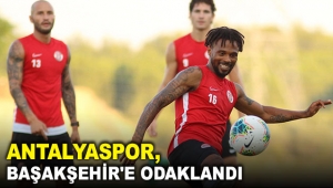 Antalyaspor, Başakşehir'e odaklandı