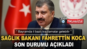 Bakan Koca'dan önemli açıklamalar