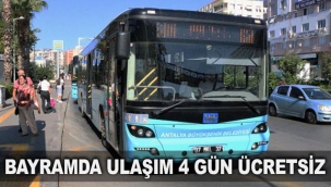 Bayramda ulaşım 4 gün ücretsiz
