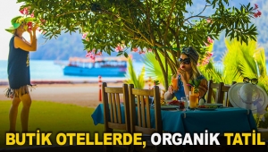 Butik otellerde, organik tatil